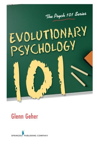 Evolutionary Psychology 101 [Paperback]