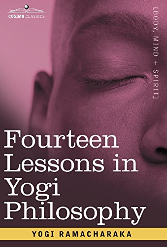 Fourteen Lessons In Yogi Philosophy [Hardcover]