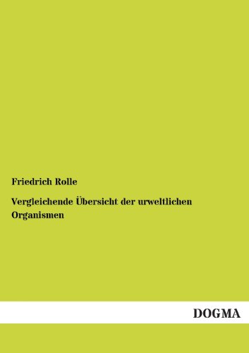 Vergleichende bersicht der Ureltlichen Organismen [Paperback]