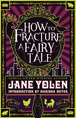 How to Fracture a Fairy Tale [Paperback]