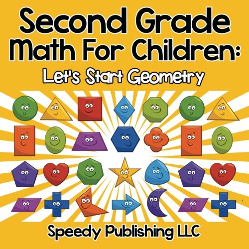 Second Grade Math For Children Let's Start Geometry [Paperback]