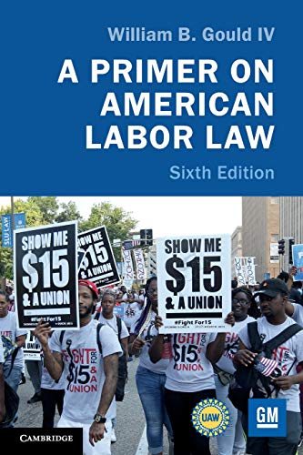 A Primer on American Labor Law [Paperback]