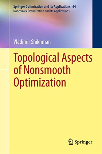 Topological Aspects of Nonsmooth Optimization [Hardcover]