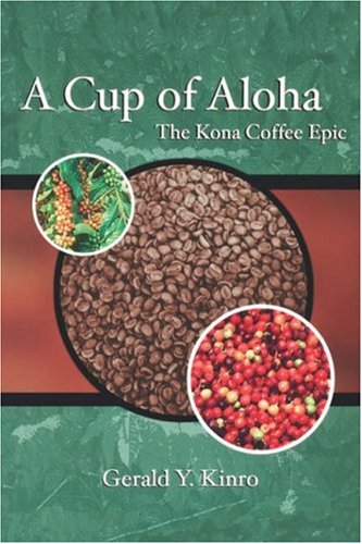 Cup Of Aloha The Kona Coffee Epic (a Latitude 20 Book) [Paperback]