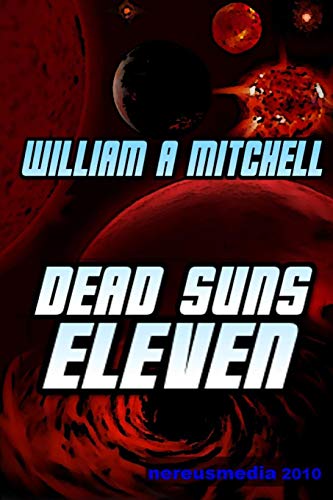 Dead Suns Eleven [Paperback]