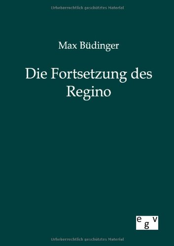 Die Fortsetzung Des Regino (german Edition) [Paperback]