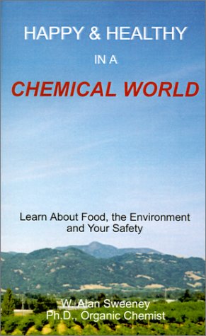 Happy and Healthy in a Chemical World [Paperback]