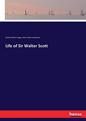 Life of Sir Walter Scott [Paperback]