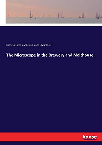 Microscope in the Breery and Malthouse [Paperback]