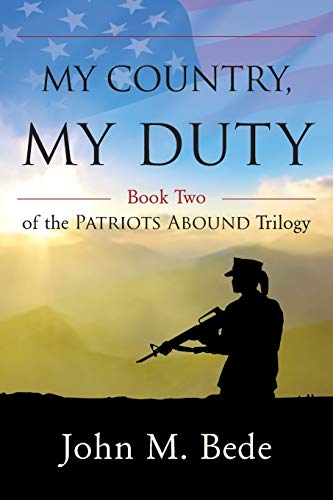 My Country, My Duty Book To Of The Patriots Abound Trilogy [Paperback]