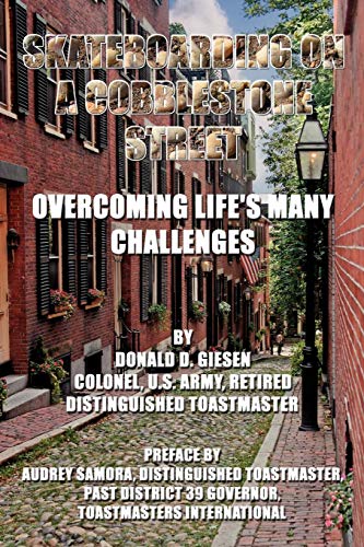 Skateboarding on A Cobblestone Street  Overcoming Life's Many Challenges [Paperback]