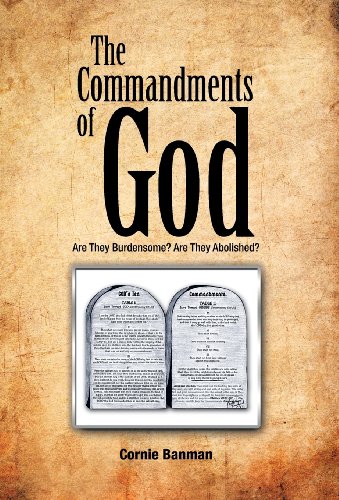 The Commandments Of God Are They Burdensome Are They Abolished [Hardcover]