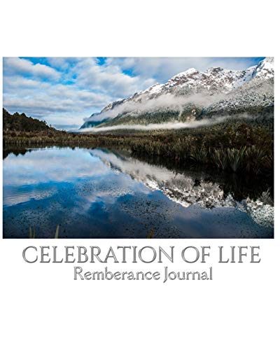 Celbration of Life Scenic Mirror Lake Ne Zealand Blank Remembrance Journal [Paperback]