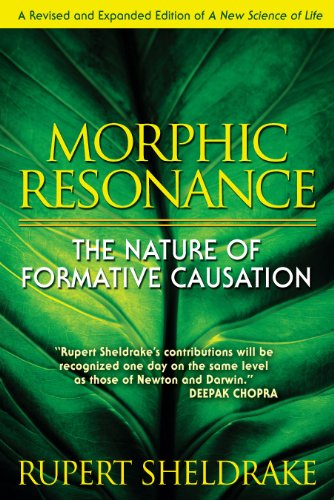 Morphic Resonance: The Nature of Formative Ca