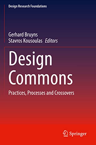 Design Commons: Practices, Processes and Crossovers [Paperback]