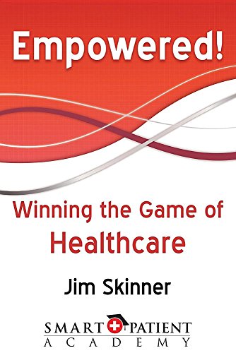 Empoered Winning The Game Of Healthcare [Paperback]