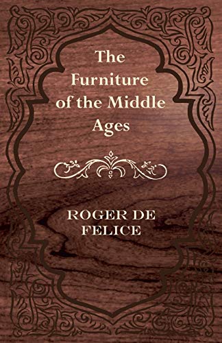 Furniture of the Middle Ages [Paperback]