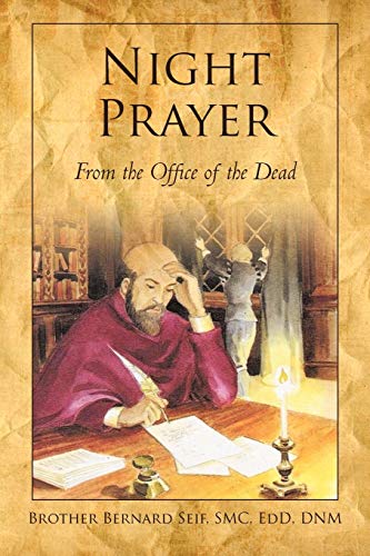 Night Prayer  From the Office of the Dead [Paperback]