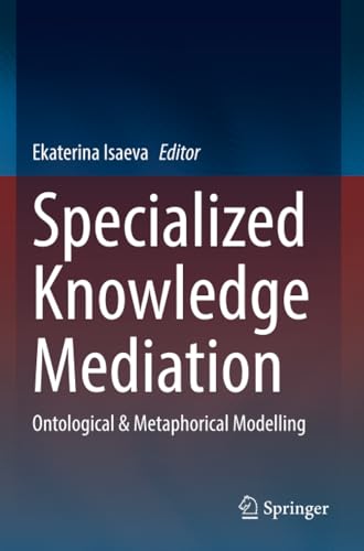 Specialized Knowledge Mediation: Ontological & Metaphorical Modelling [Paperback]