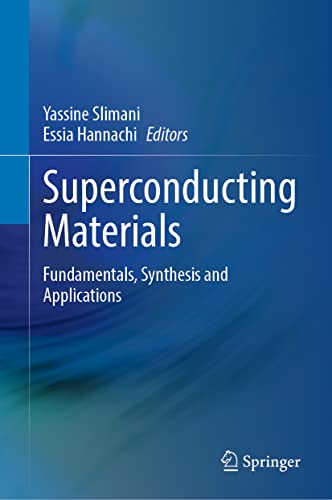 Superconducting Materials: Fundamentals, Synthesis and Applications [Hardcover]