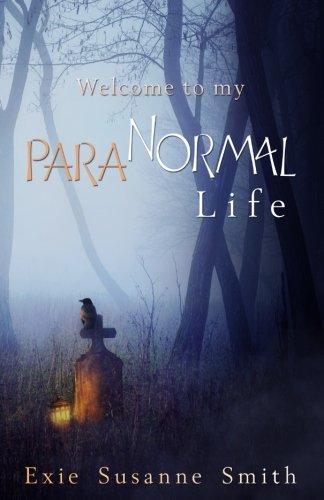 Welcome To My Para normal  Life [Paperback]