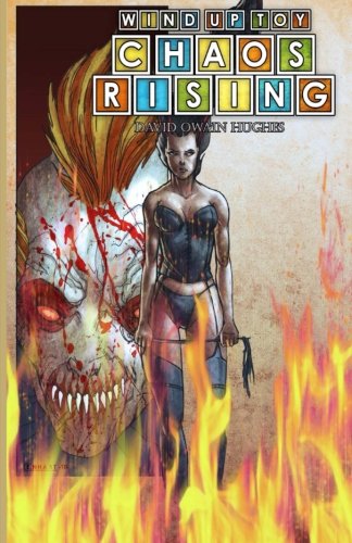 Wind-Up Toy Chaos Rising [Paperback]