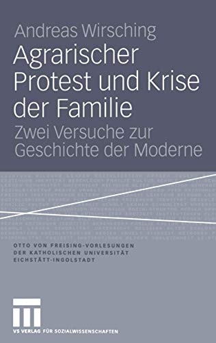 Agrarischer Protest und Krise der Familie: Zwei Versuche zur Geschichte der Mode [Paperback]