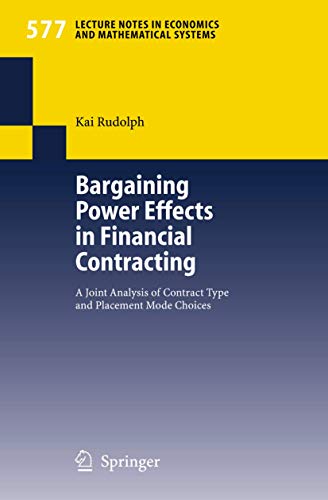 Bargaining Power Effects in Financial Contracting: A Joint Analysis of Contract  [Paperback]