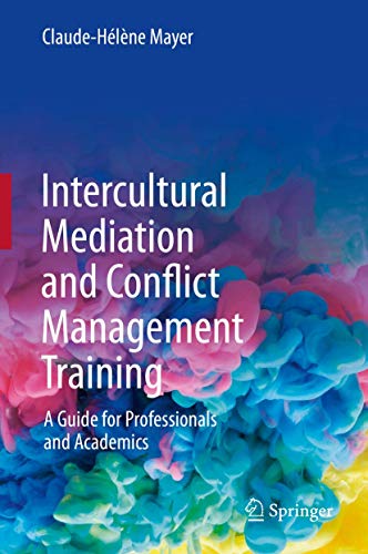 Intercultural Mediation and Conflict Management Training: A Guide for Profession [Paperback]