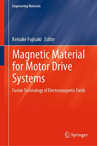 Magnetic Material for Motor Drive Systems: Fusion Technology of Electromagnetic  [Hardcover]