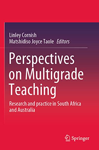 Perspectives on Multigrade Teaching: Research and practice in South Africa and A [Paperback]