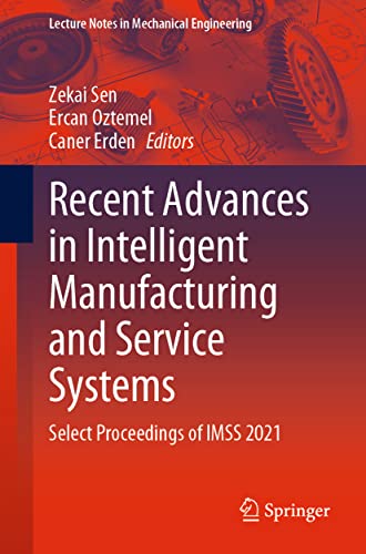 Recent Advances in Intelligent Manufacturing and Service Systems Select Proceed [Paperback]