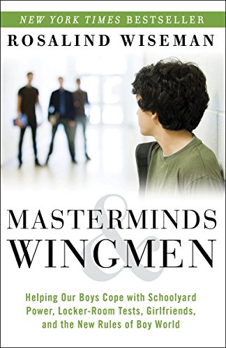 Masterminds and Wingmen: Helping Our Boys Cope with Schoolyard Power, Locker-Roo [Paperback]