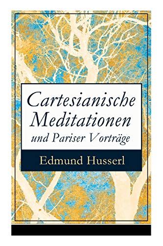 Cartesianische Meditationen Und Pariser Vortr Ge