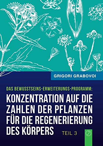 Konzentration Auf Die Zahlen Der Pflanzen Fr Die Regenerierung Des Krpers (buc [Paperback]