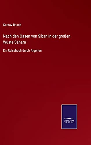 Nach Den Oasen Von Siban In Der Grossen Wuste Sahara