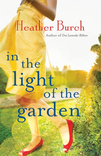 In the Light of the Garden: A Novel [Paperback]