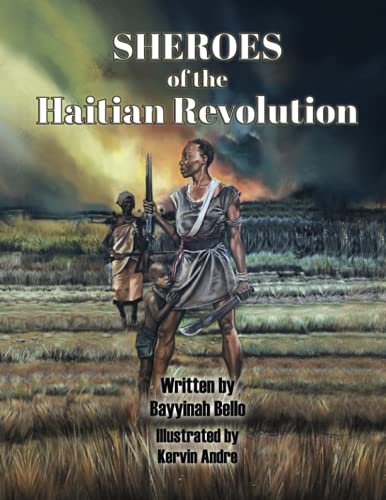 Sheroes Of The Haitian Revolution