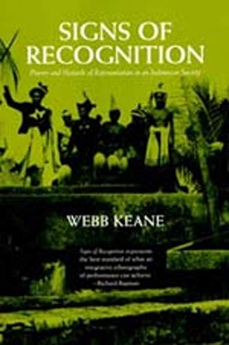 Signs of Recognition Poers and Hazards of Representation in an Indonesian Soci [Paperback]