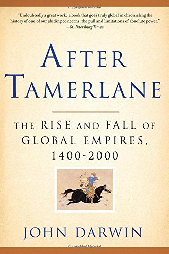 After Tamerlane: The Rise and Fall of Global