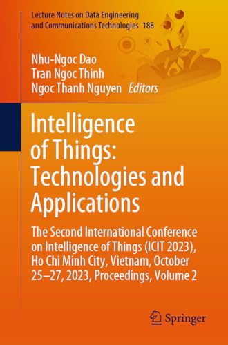 Intelligence of Things Technologies and Applications The Second International  [Paperback]