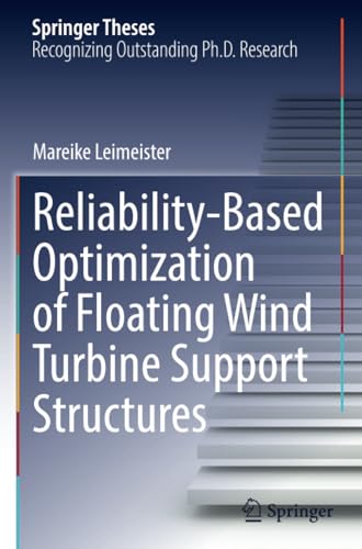 Reliability-Based Optimization of Floating Wind Turbine Support Structures [Paperback]