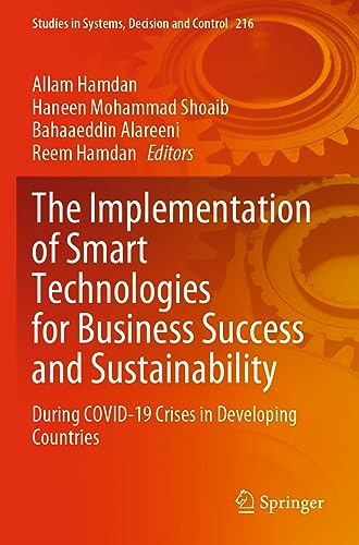 The Implementation of Smart Technologies for Business Success and Sustainability [Paperback]