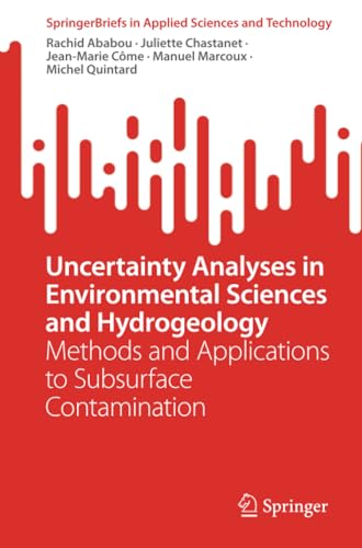 Uncertainty Analyses in Environmental Sciences and Hydrogeology: Methods and App [Paperback]