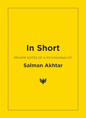 In Short: Private Notes of a Psychoanalyst [Paperback]