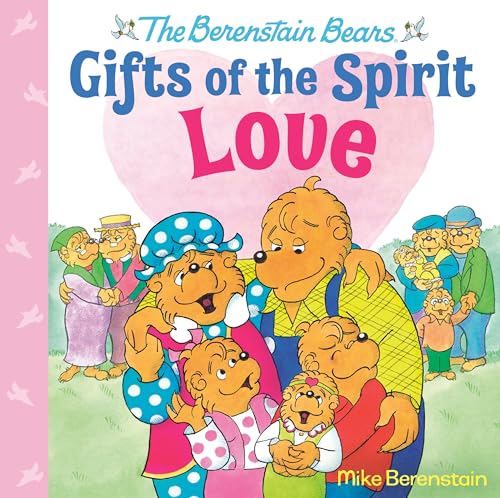 Love (Berenstain Bears Gifts of the Spirit) [Hardcover]