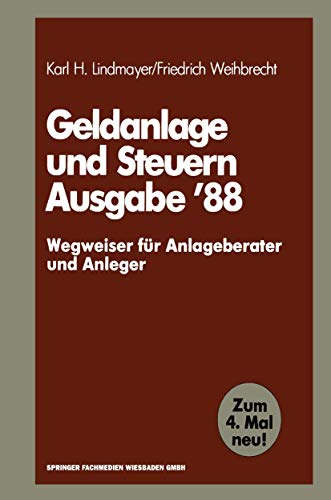 Geldanlage und Steuern 88:  Wegweiser fr Anlageberater und Anleger  [Paperback]