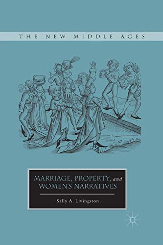 Marriage, Property, and Women's Narratives [Paperback]