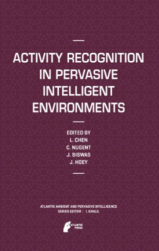 Activity Recognition in Pervasive Intelligent Environments [Paperback]