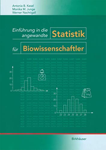 Einfhrung in die angewandte Statistik fr Biowissenschaftler [Paperback]